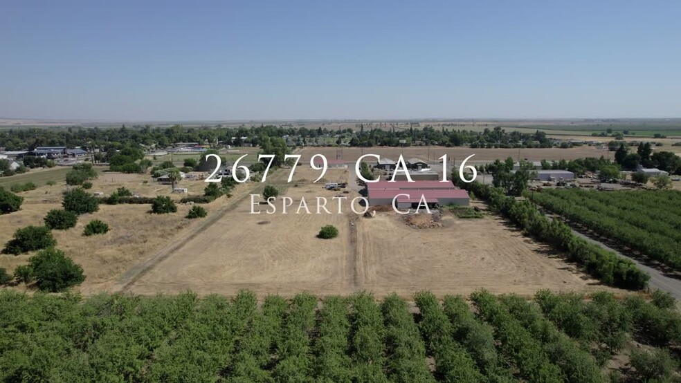 26779 State Highway 16, Esparto, CA for sale - Commercial Listing Video - Image 2 of 78