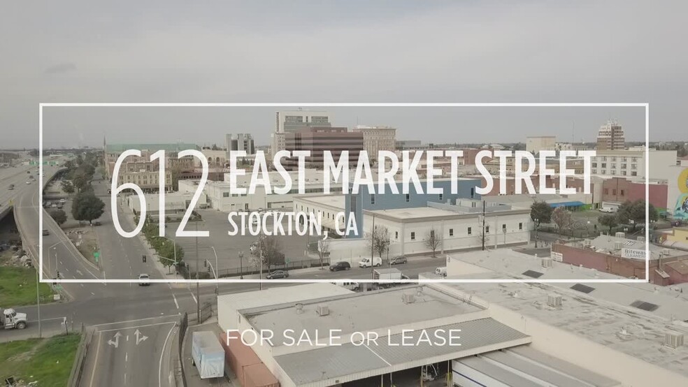 612 E Market St, Stockton, CA for sale - Commercial Listing Video - Image 2 of 8