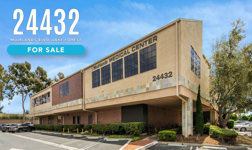 24432 Muirlands Blvd, Lake Forest, CA for sale - Building Photo - Image 1 of 6