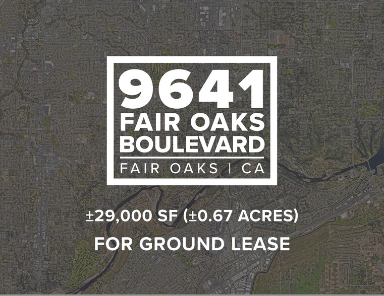 9641 Fair Oaks Blvd, Fair Oaks, CA for lease - Building Photo - Image 1 of 6