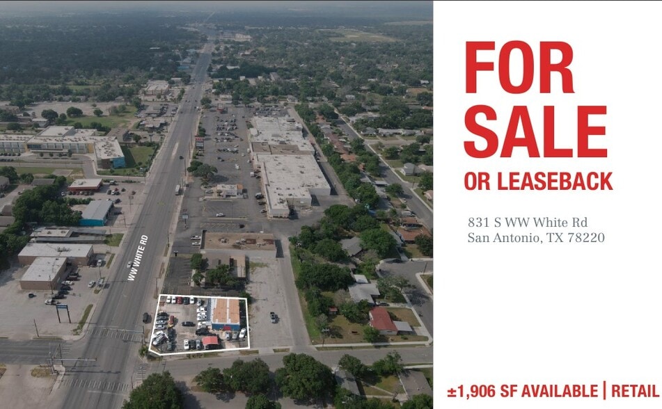 831 S WW White Rd, San Antonio, TX for sale - Building Photo - Image 1 of 8
